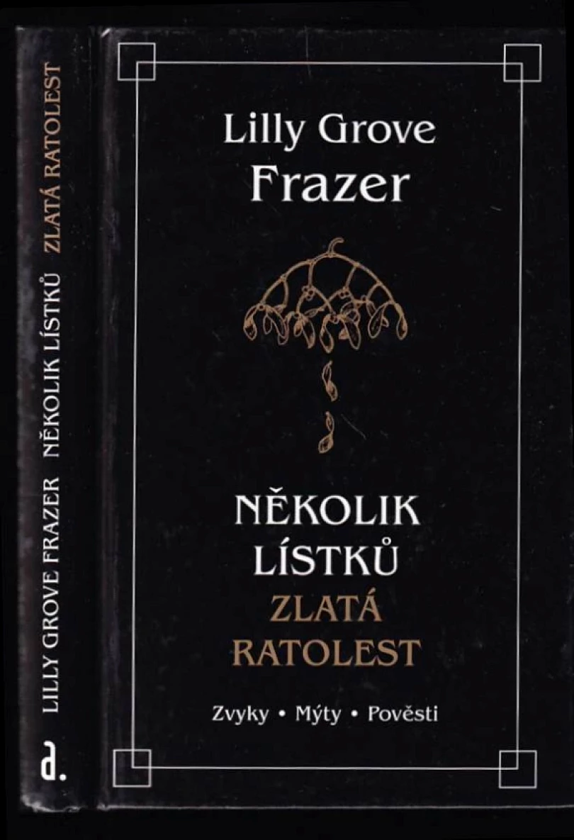 Levně Zlatá ratolest (Lilly Grove Frazer, 2000)