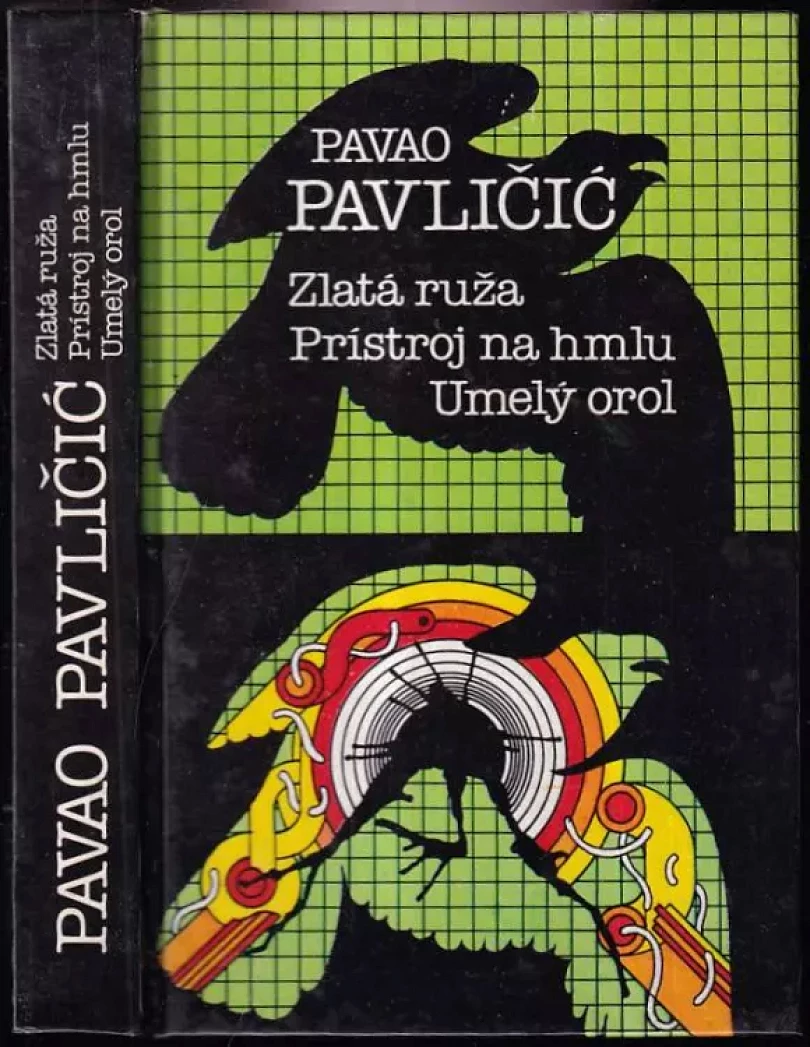 Levně Zlatá ruža ; Prístroj na hmlu ; Umelý orol (Pavao Pavličić, 1986)