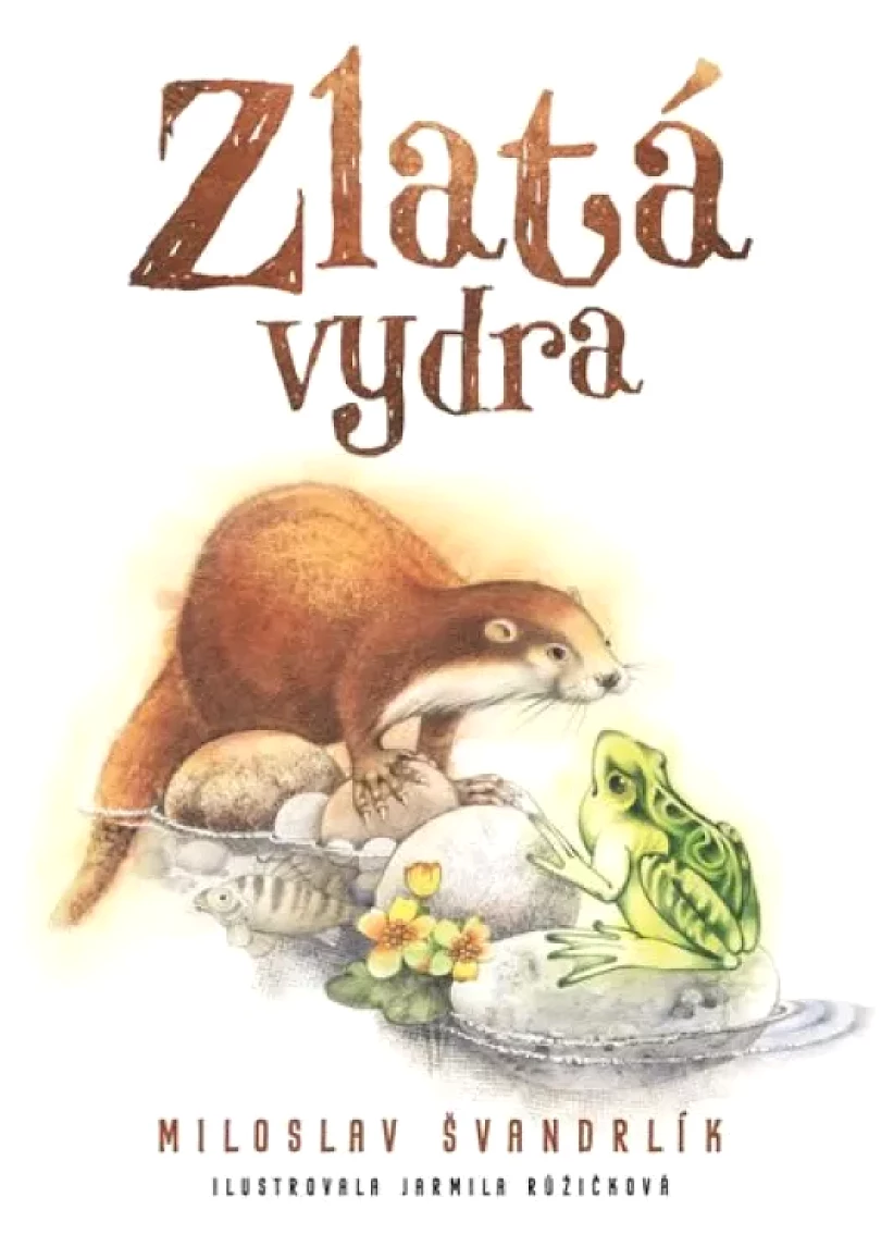 Zlatá vydra (Miloslav Švandrlík, 2019)