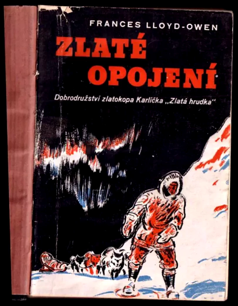 Zlaté opojení : dobrodružství zlatokopa Karlíčka; Zlatá hrudka (Frances Lloyd-Owen, 1940)
