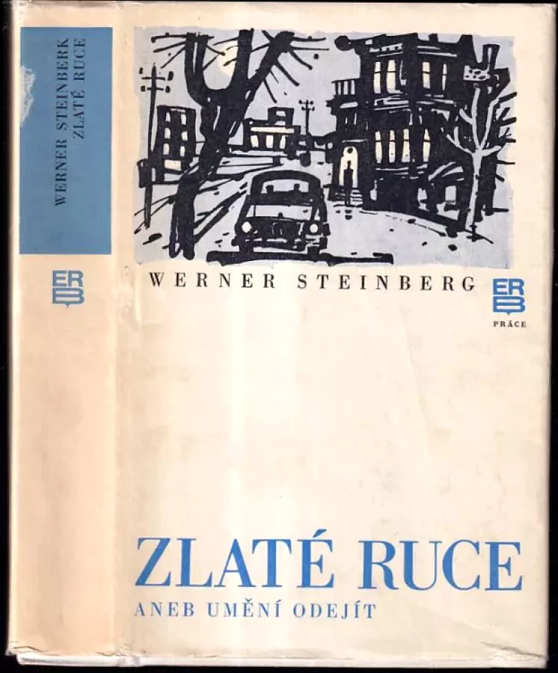 Levně Zlaté ruce, aneb, Umění odejít (Werner Steinberg, 1978)