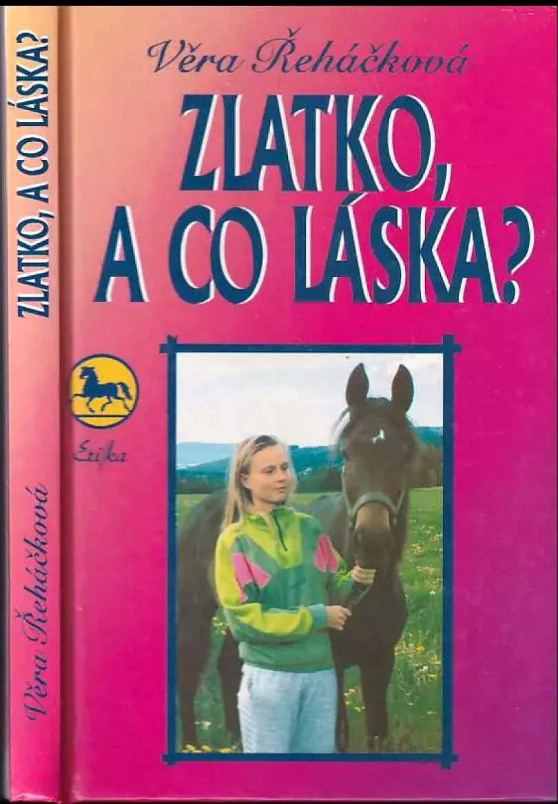 Levně Zlatko, a co láska? (Věra Řeháčková, 1997)