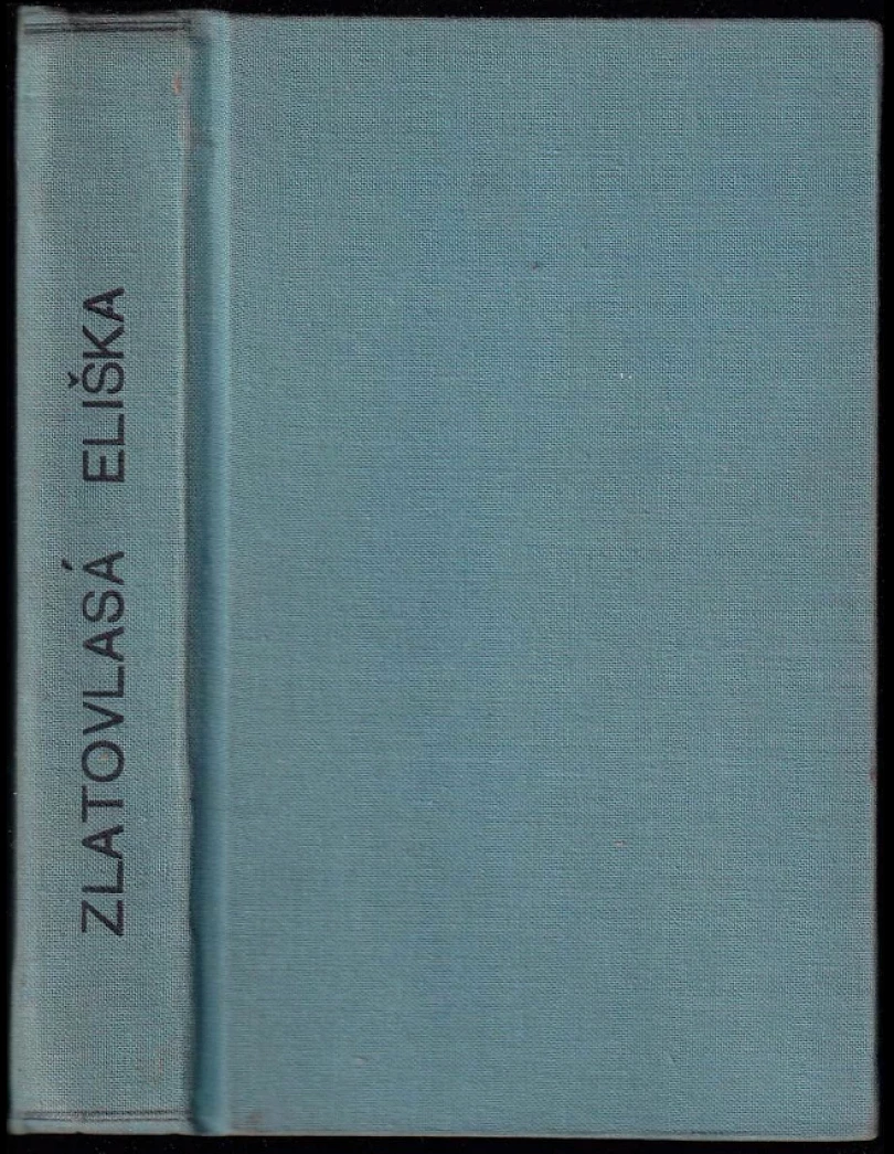 Levně Zlatovlasá Eliška (Eugenie Marlitt, 1923)