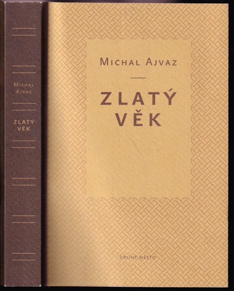 Zlatý věk (Michal Ajvaz, 2021)