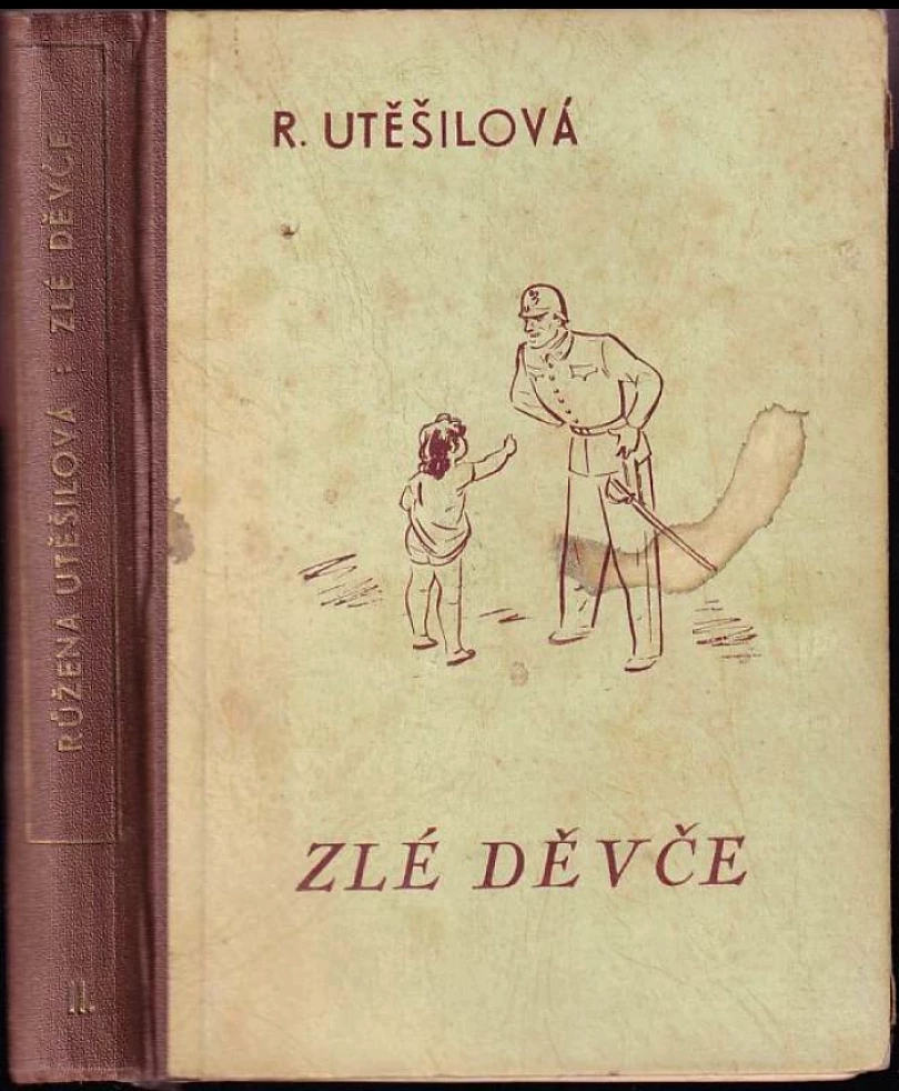 Levně Zlé děvče (Růžena Utěšilová, 1941)