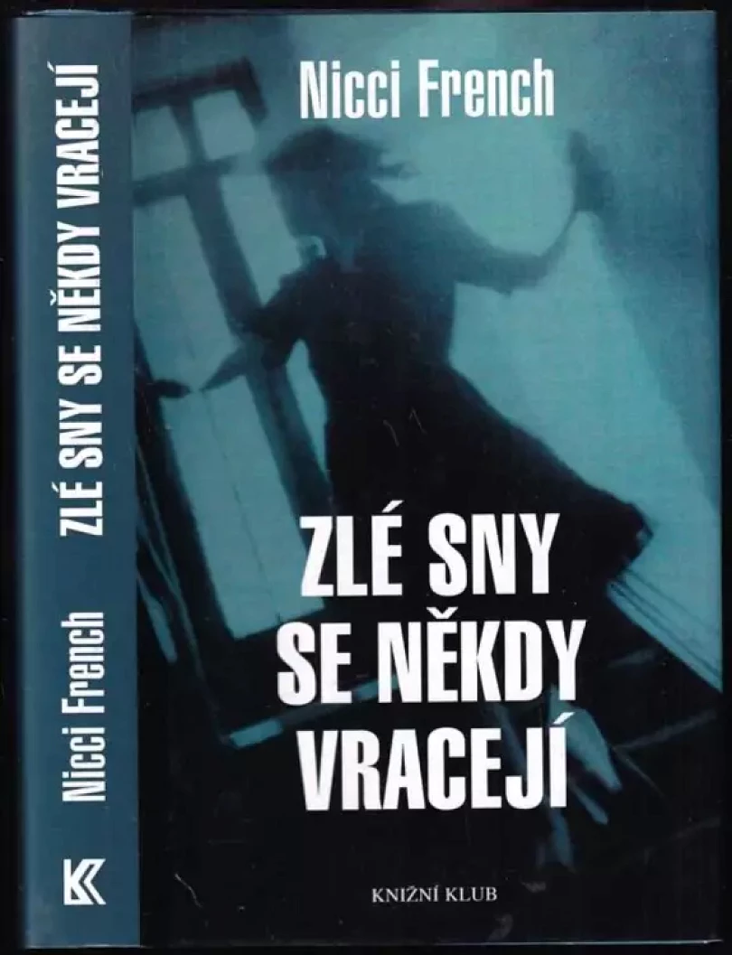 Zlé sny se někdy vracejí (Nicci French, 2004)