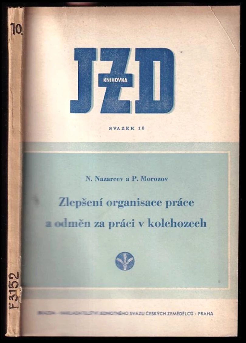 Zlepšení organisace práce a odměn za práci v kolchozech (N Nazarcev, 1951)