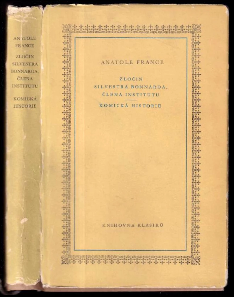 Zločin Silvestra Bonnarda, člena Institutu ; Komická historie (Anatole France, 1954)