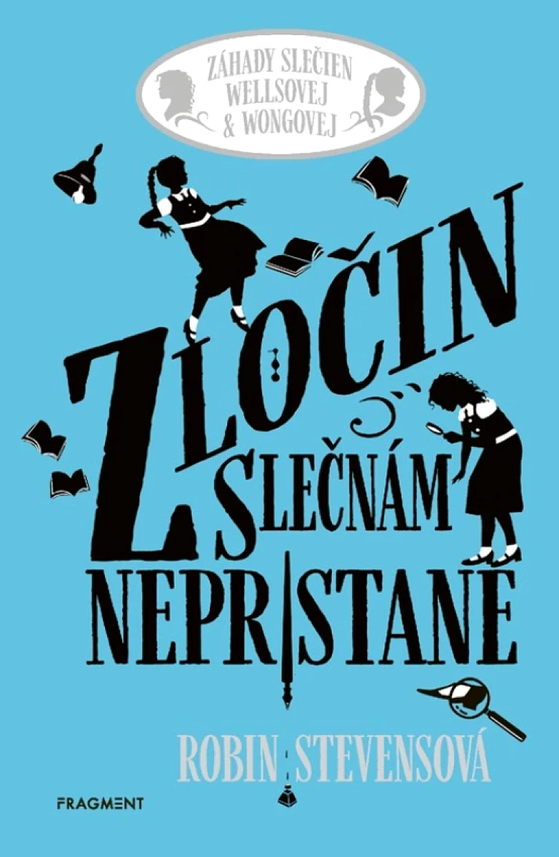 Levně Zločin slečnám nepristane (Stevensová Robin, 2025)