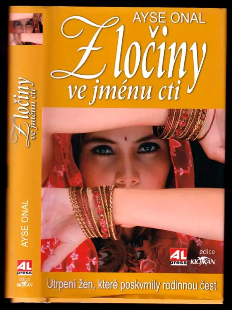 Zločiny ve jménu cti - utrpení žen, které poskvrnily rodinnou čest (Ayşe Önal, 2008)