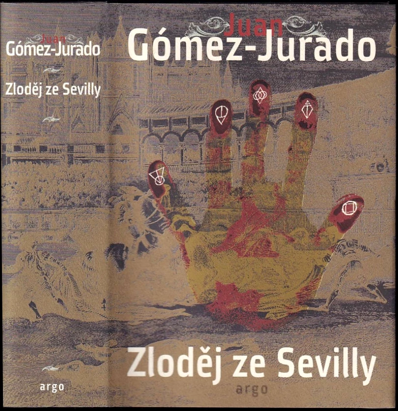 Levně Zloděj ze Sevilly (Juan Gómez-Jurado, 2015)