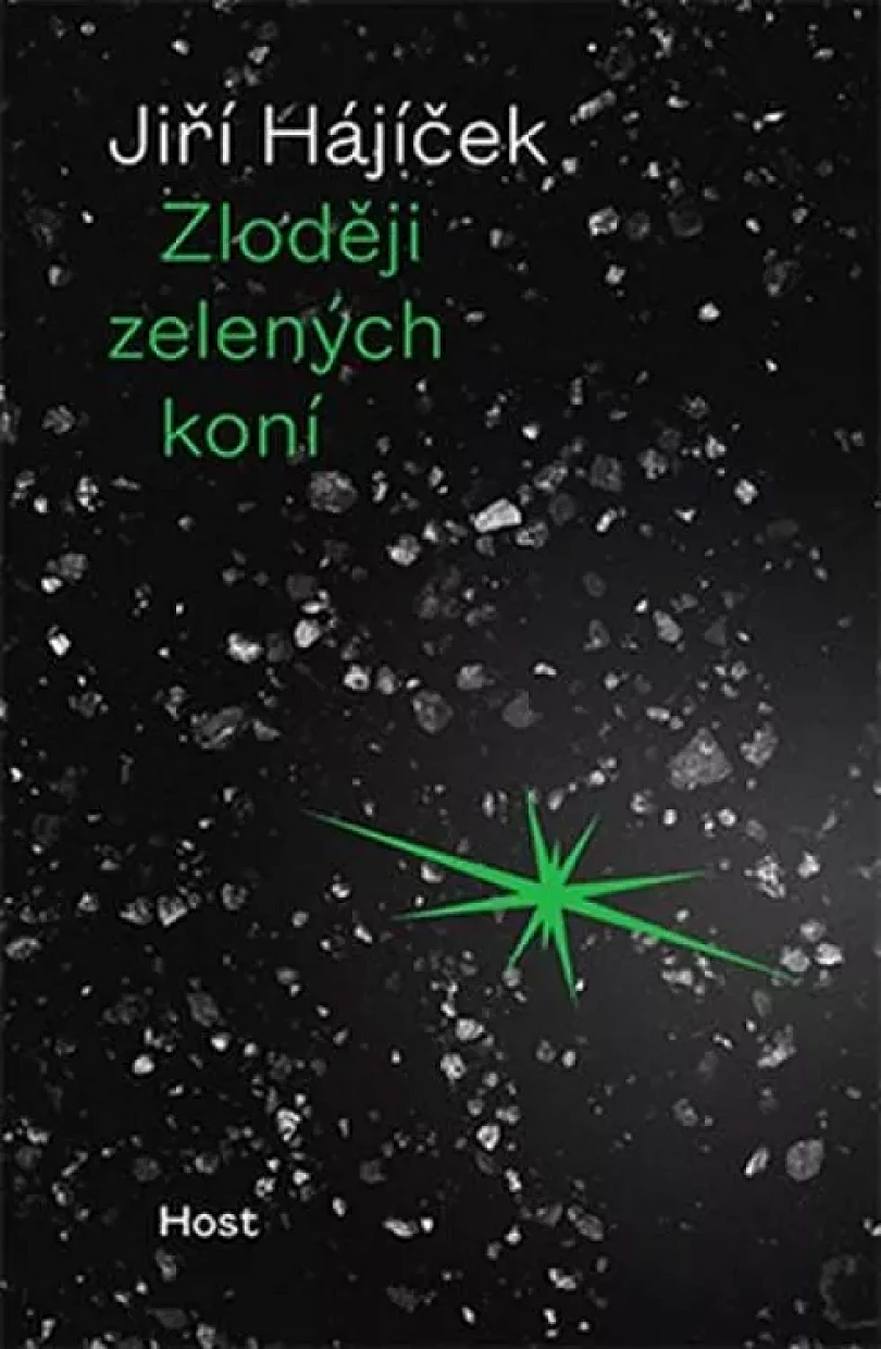 Zloději zelených koní (Jiří Hajíček, 2020)