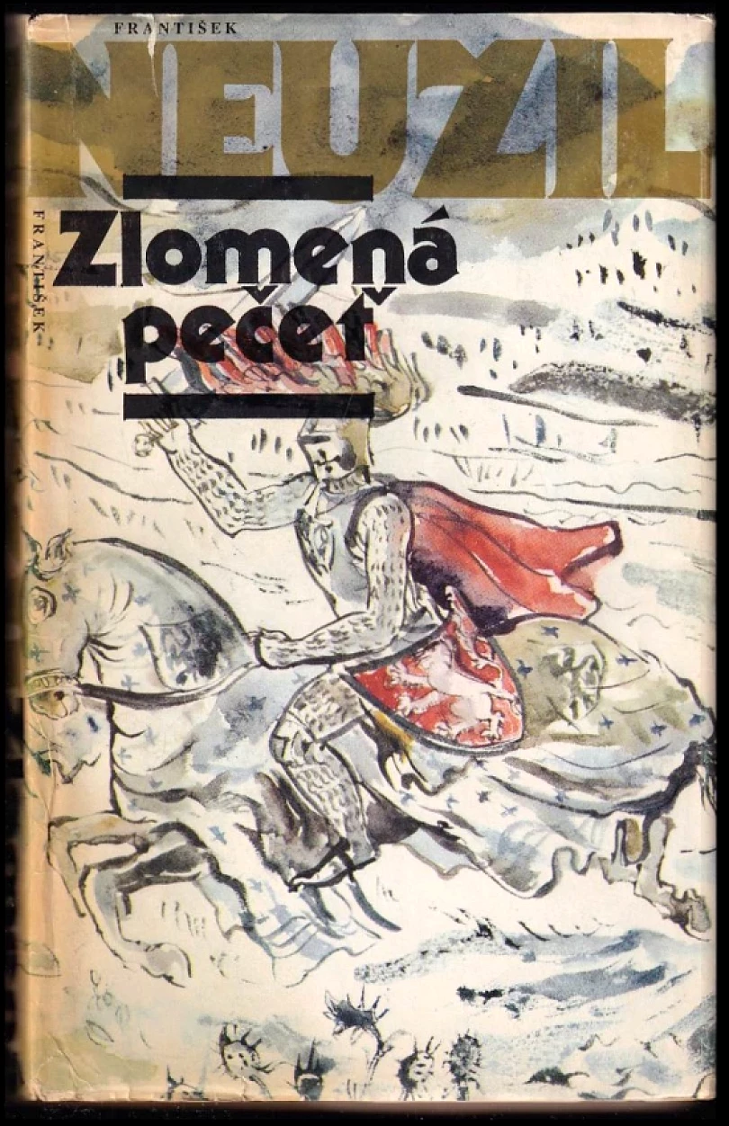 Levně Zlomená pečeť (František Neužil, 1976)