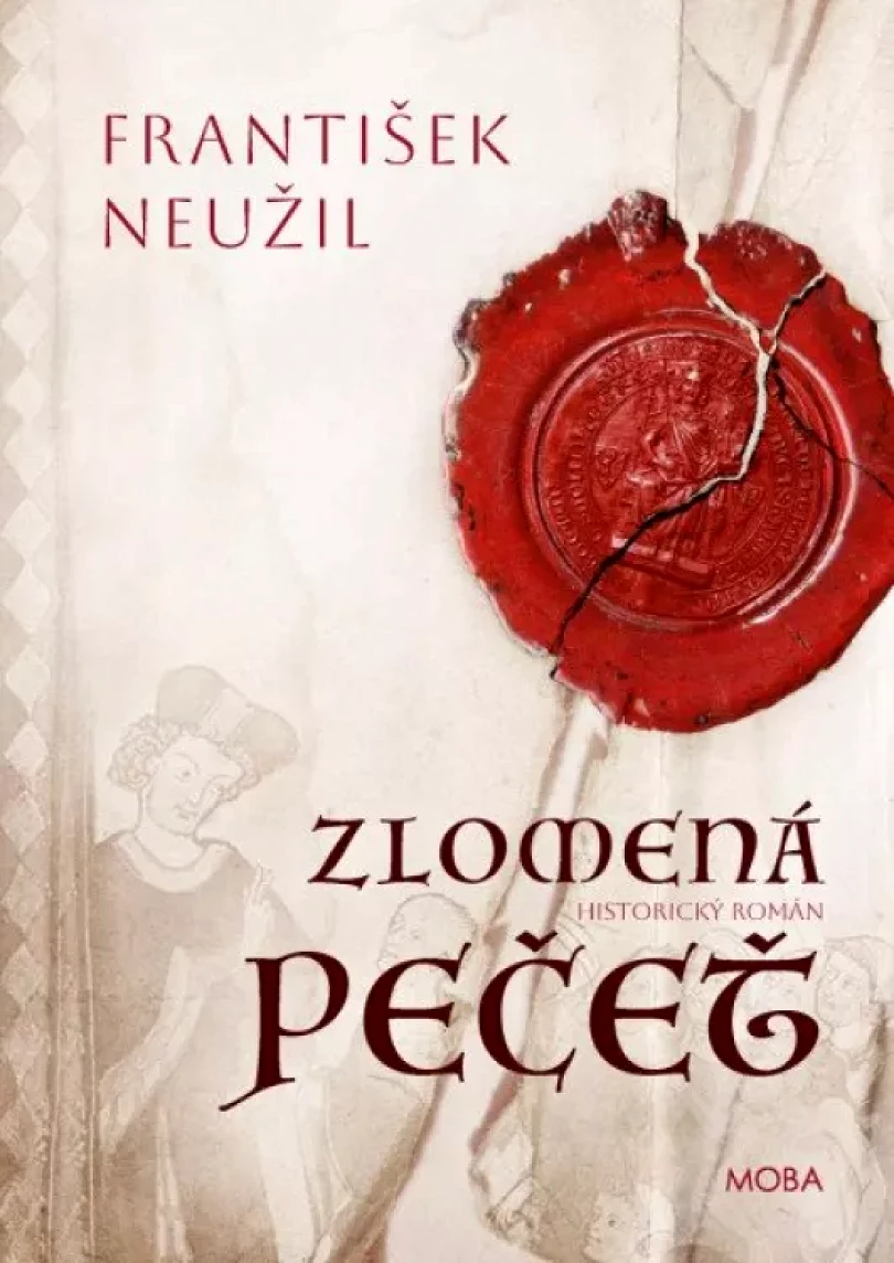Levně Zlomená pečeť (František Neužil, 2024)