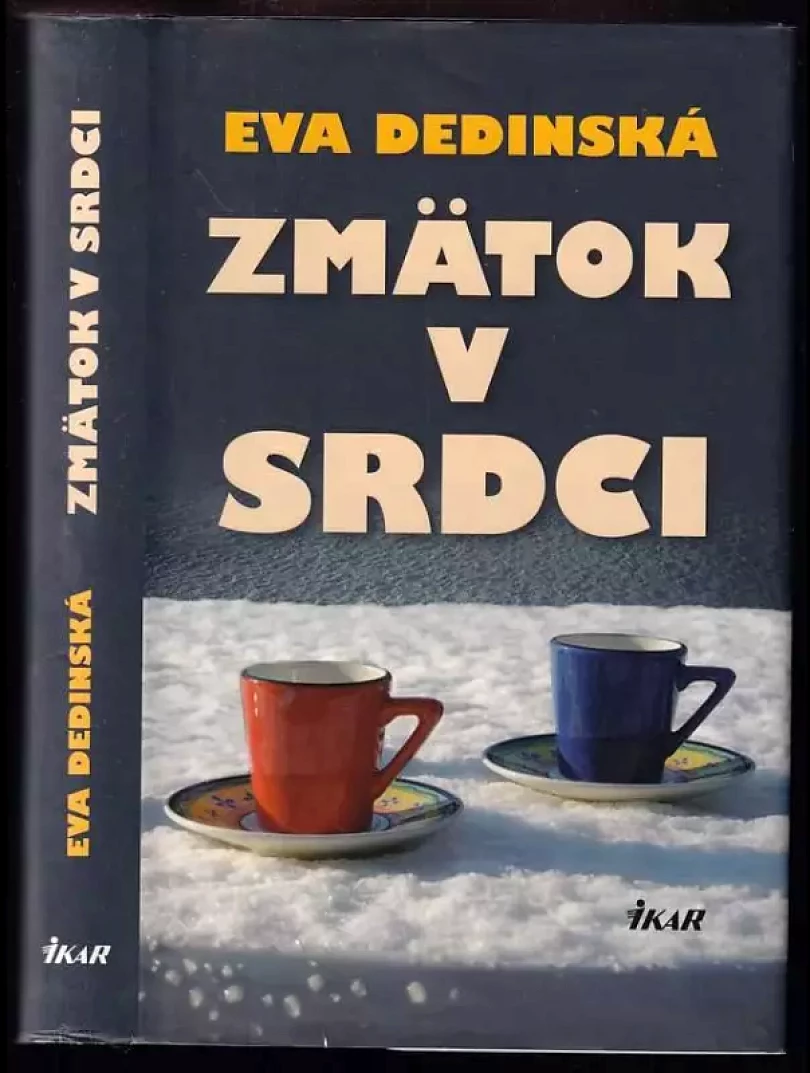 Levně Zmätok v srdci (Eva Dedinská, 2010)
