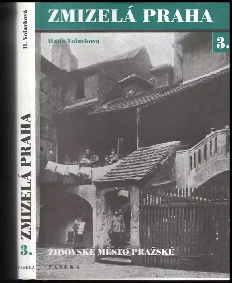 Zmizelá Praha (Hana Volavková, 2002)