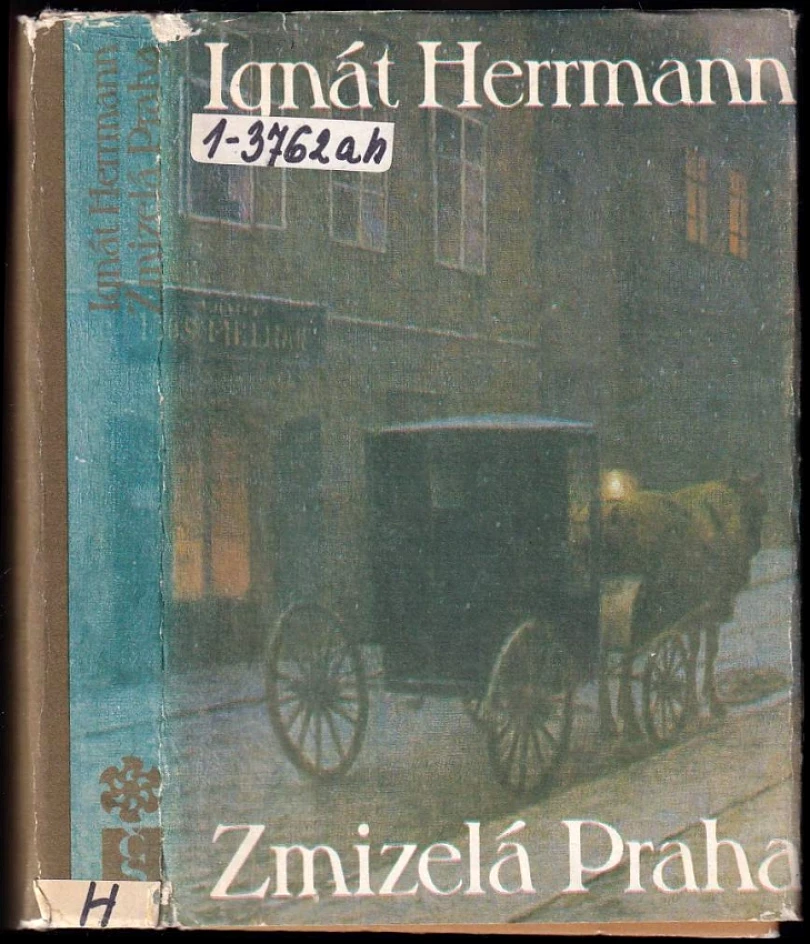 Zmizelá Praha (Ignát Herrmann, 1980)