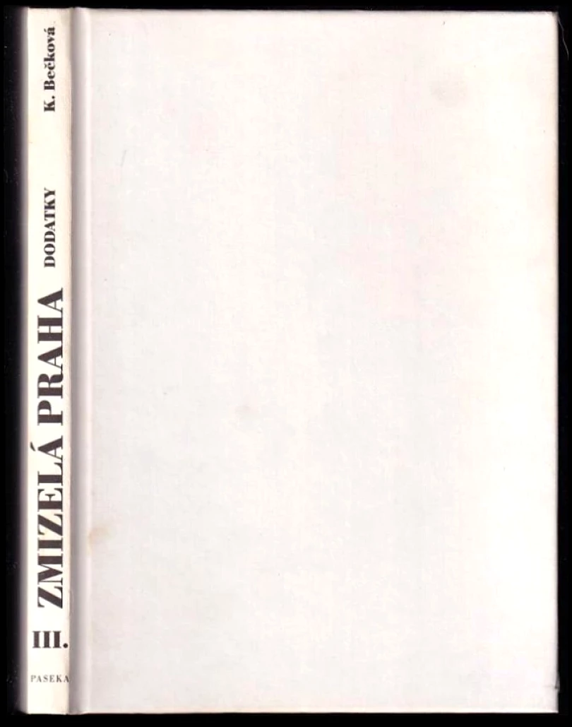 Zmizelá Praha (Kateřina Bečková, 2004)