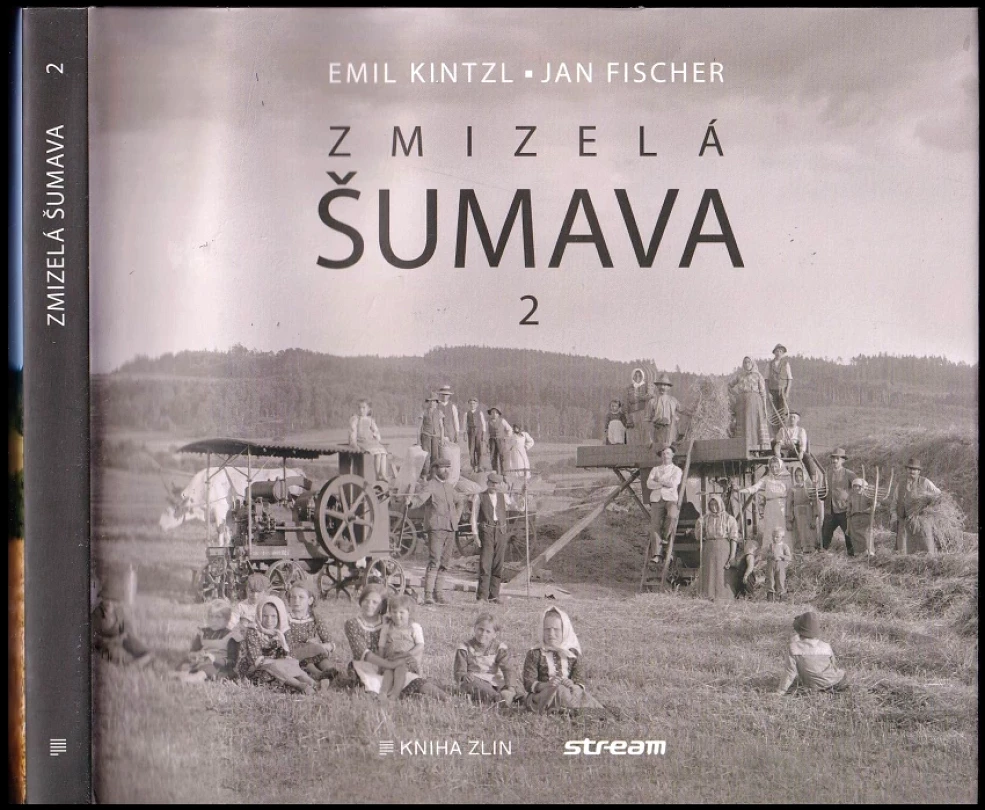 Zmizelá Šumava (Emil Kintzl, 2019)
