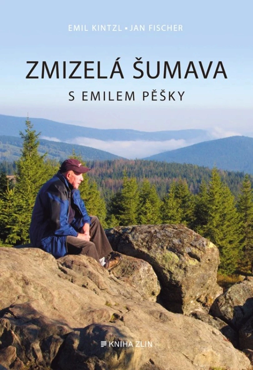 Zmizelá Šumava – S Emilem pěšky (Kintzl Emil, 2022)