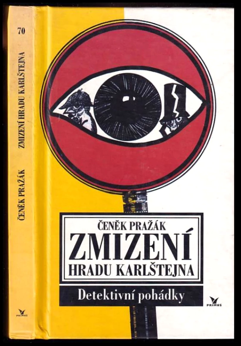 Levně Zmizení hradu Karlštejna (Čeněk Pražák, 1996)