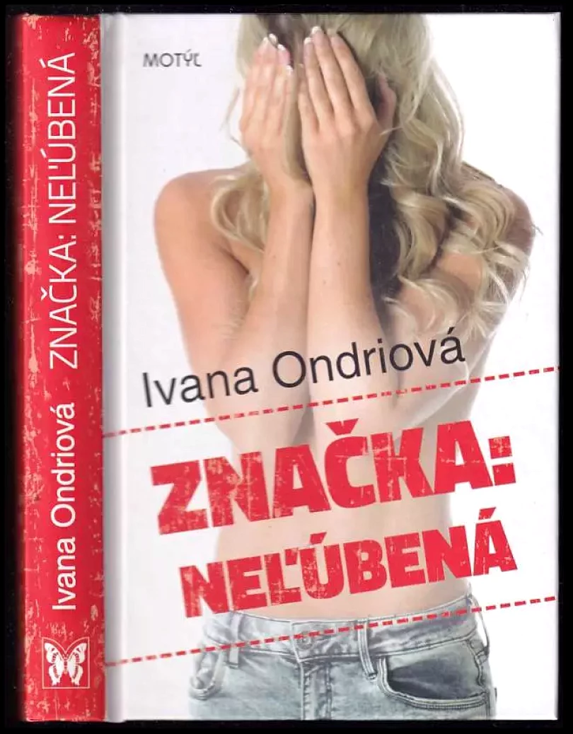 Značka: Neľúbená (Ivana Ondriová, 2014)