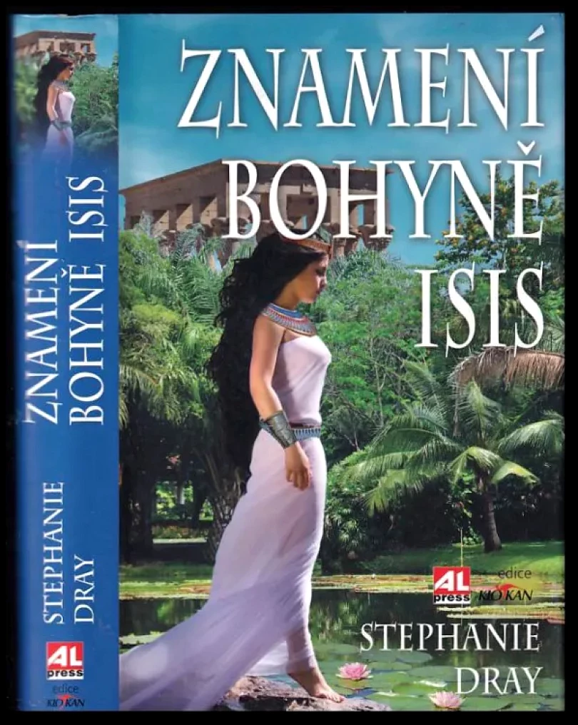 Levně Znamení bohyně Isis (Stephanie Dray, 2012)