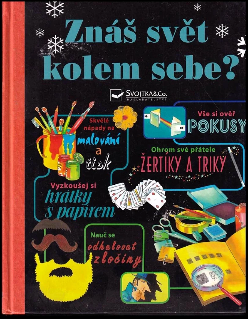 Levně Znáš svět kolem sebe? (Heather Amery, 2008)