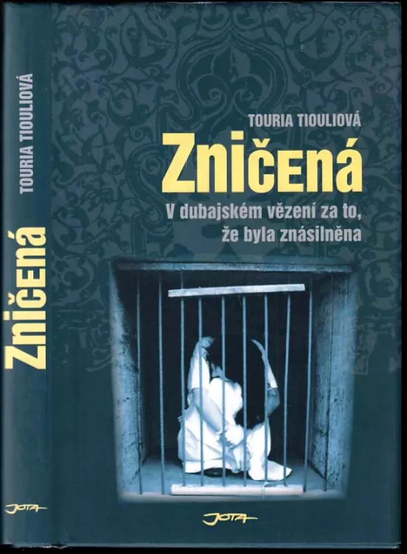 Levně Zničená (Touria Tiouli, 2006)
