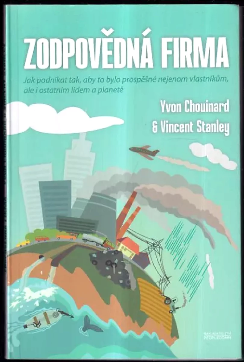 Zodpovědná firma (Yvon Chouinard, 2014)