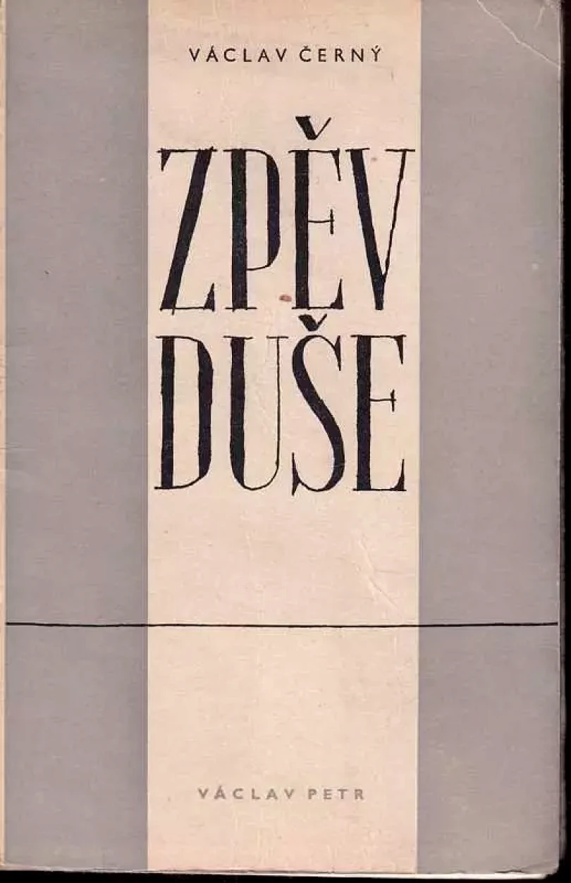 Zpěv duše : kritická studie (Václav Černý, 1946)