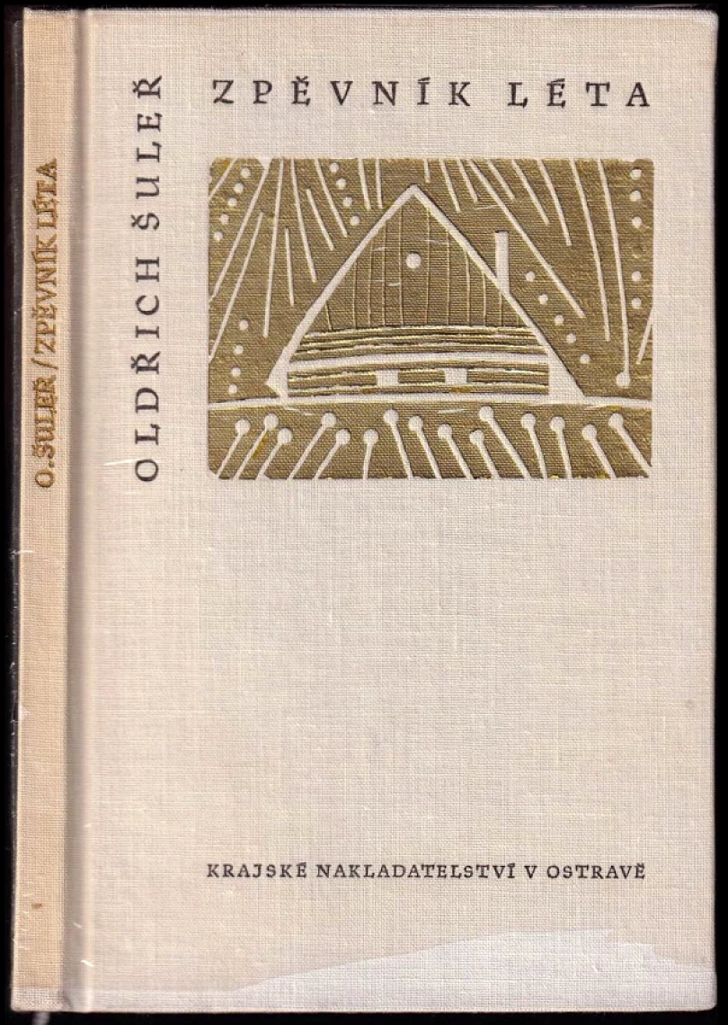 Levně Zpěvník léta AUTORSKÁ DEDIKACE OLDŘICH ŠULEŘ (Oldřich Šuleř, 1960)
