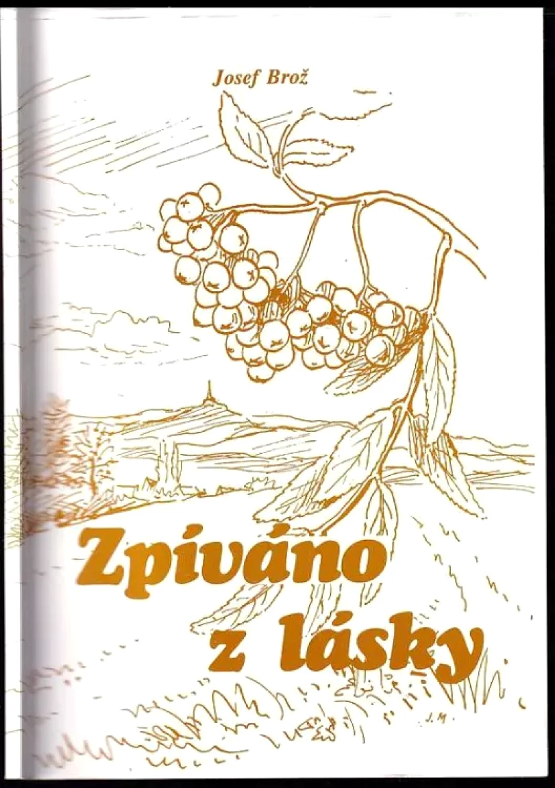 Levně Zpíváno z lásky (Josef Brož, 1998)