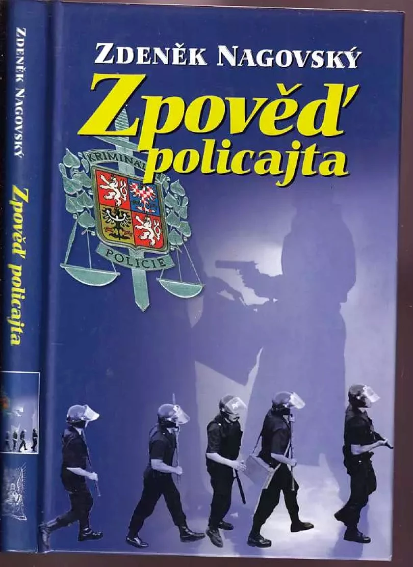 Zpověď policajta (Zdeněk Nagovský, 2005)
