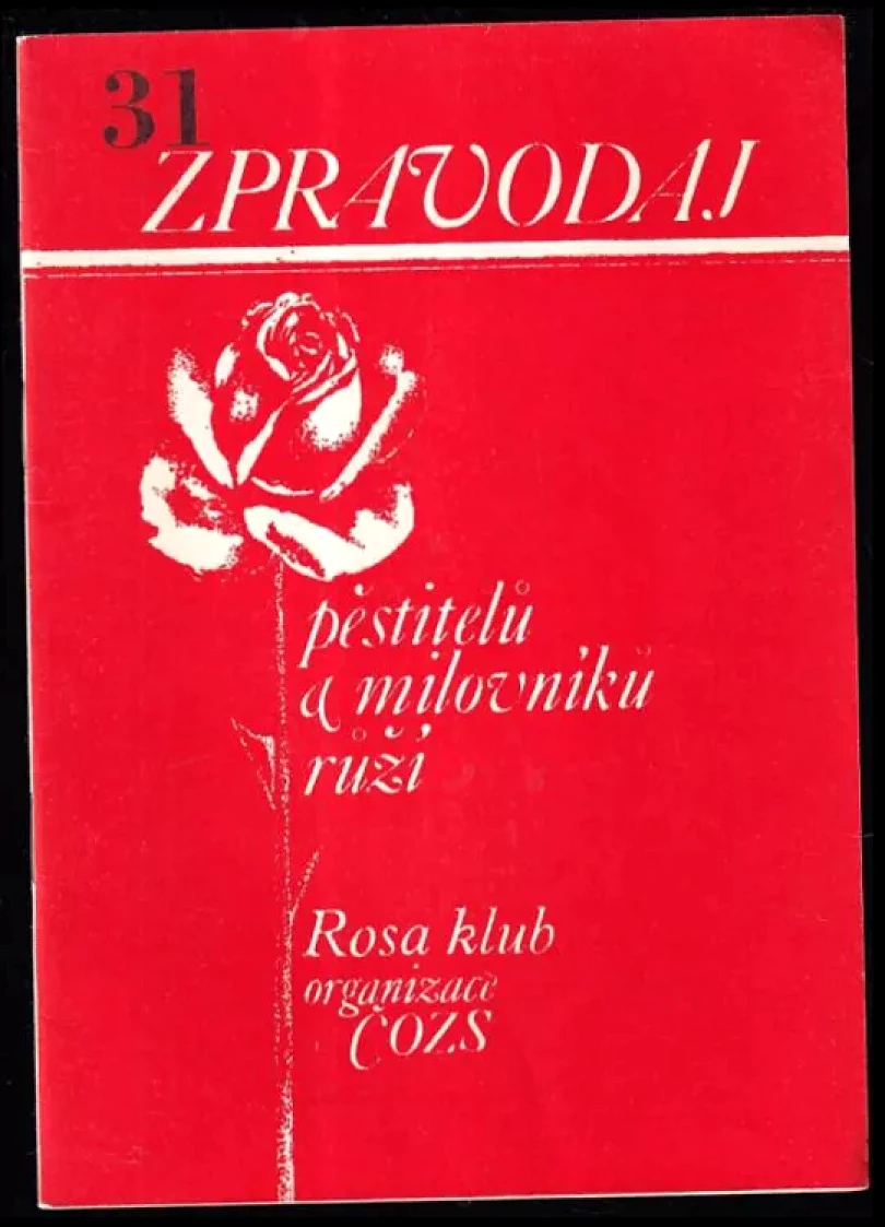 Zpravodaj pěstitelů a milovníků růží (31) (, )
