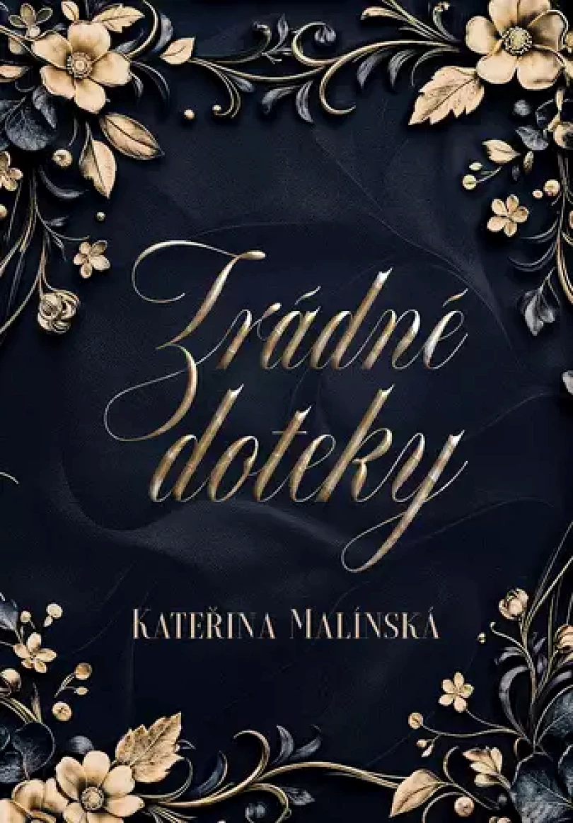 Zrádné doteky (Kateřina Malínská, 2025)
