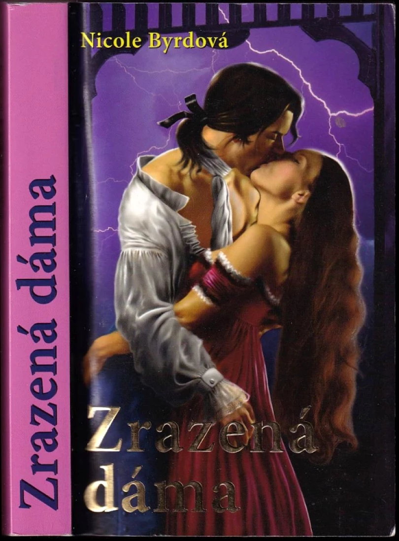 Levně Zrazená dáma (Nicole Byrd, 2008)