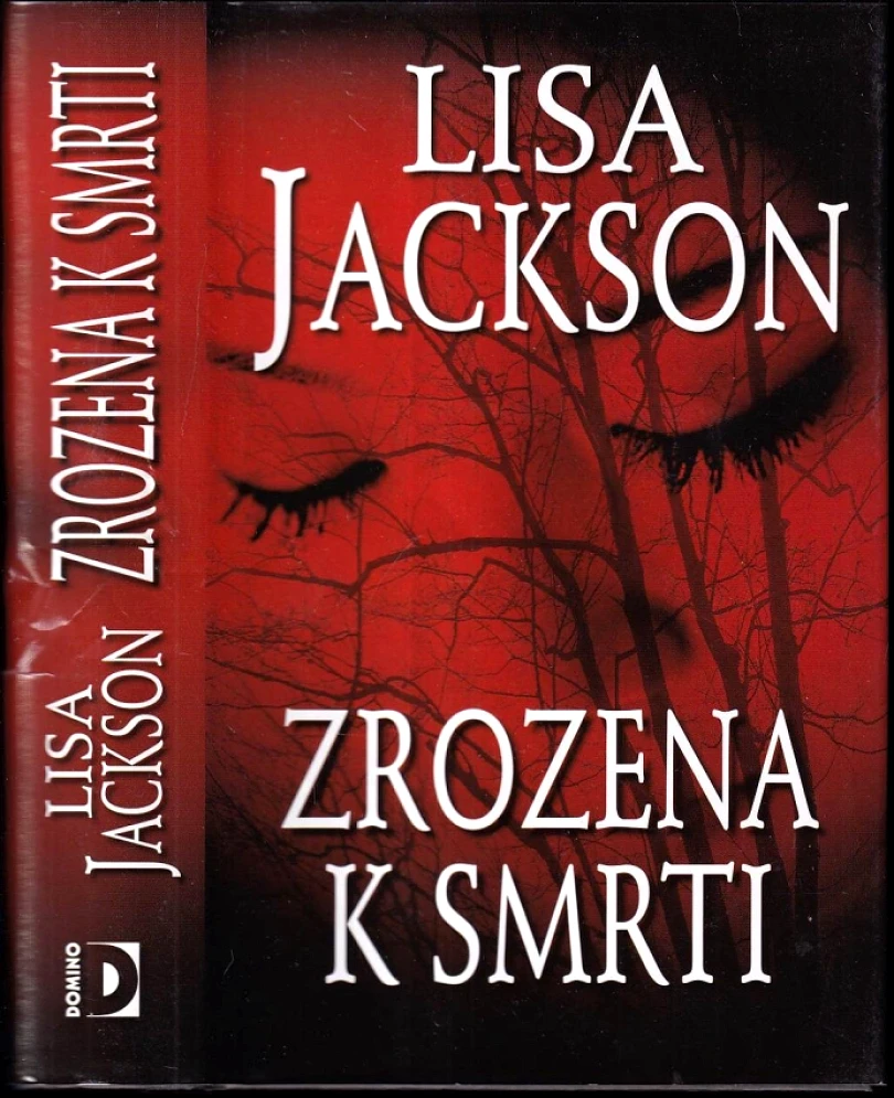 Levně Zrozena k smrti (Lisa Jackson, 2012)