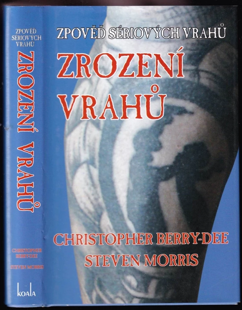 Zrození vrahů (Christopher Berry-Dee, 2007)