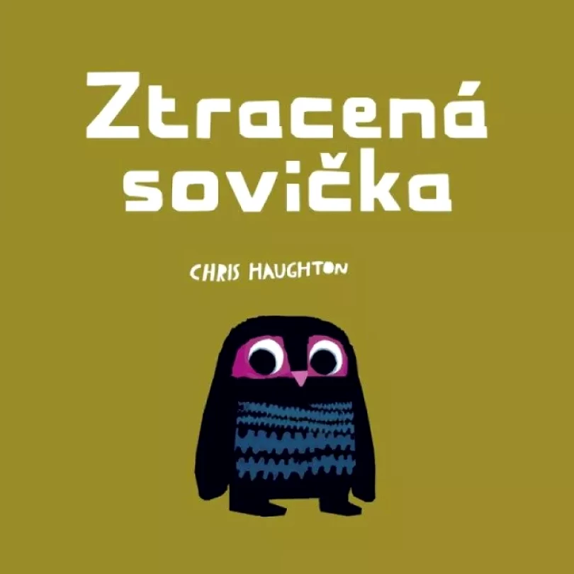 Levně Ztracená sovička (Chris Haughton, 2021)