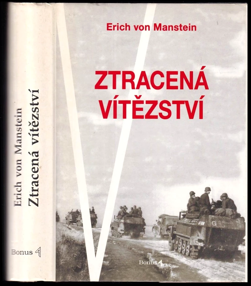 Levně Ztracená vítězství (Erich von Manstein, 1995)
