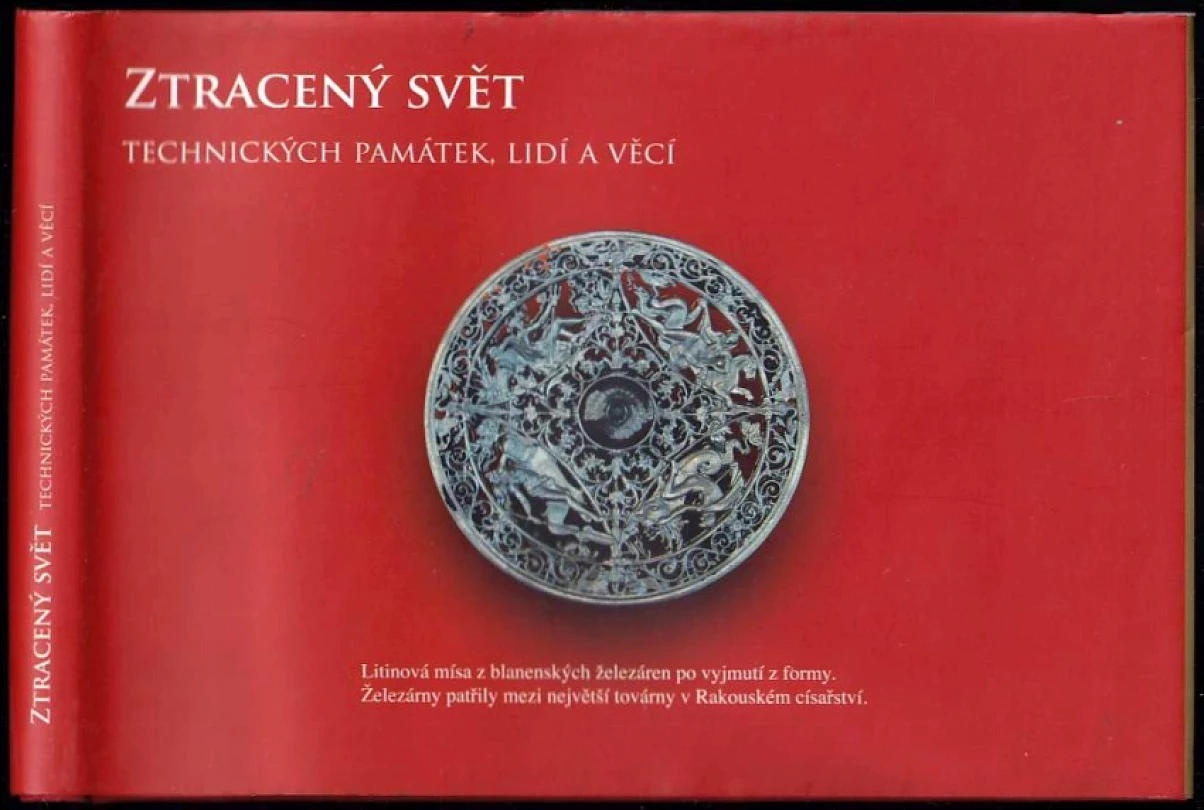 Levně Ztracený svět technických památek, lidí a věcí (, 2011)
