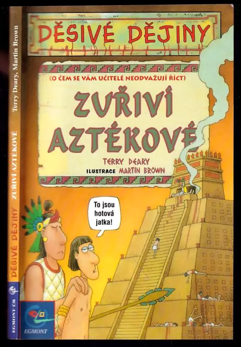 Levně Zuřiví Aztékové (Terry Deary, 2000)