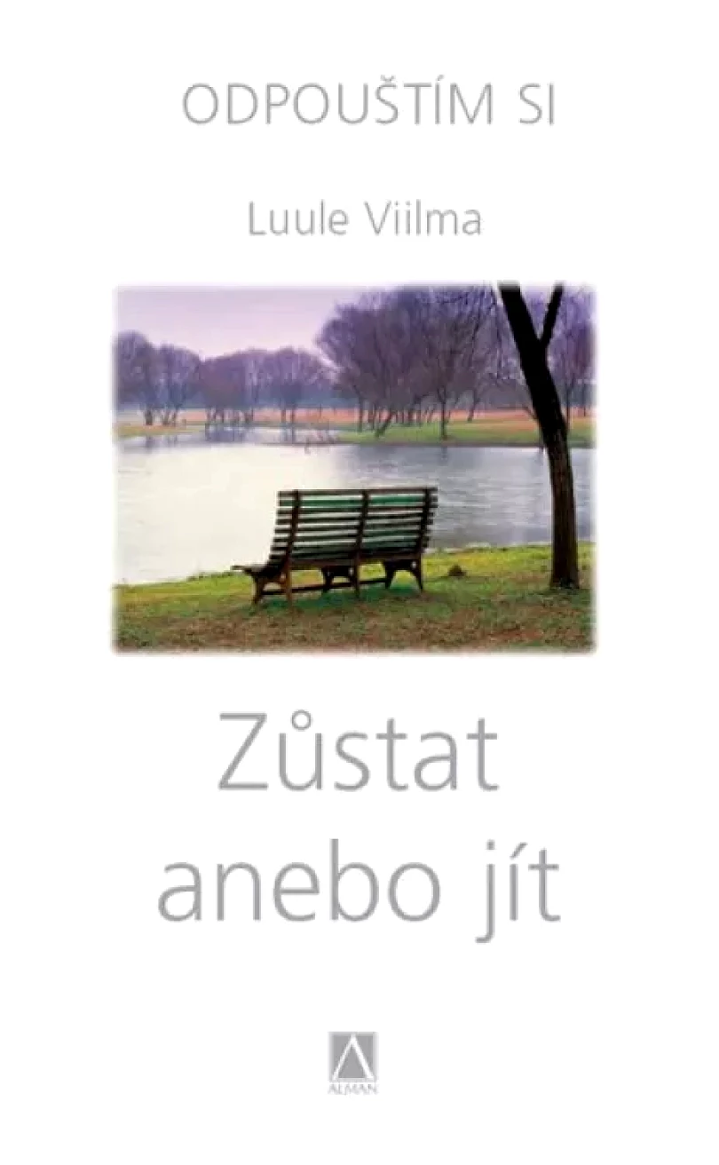 Levně Zůstat anebo jít (Luule Viilma, 2010)