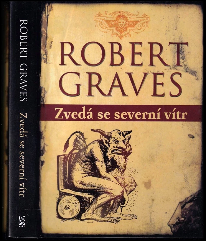 Zvedá se severní vítr (Robert Graves, 2002)