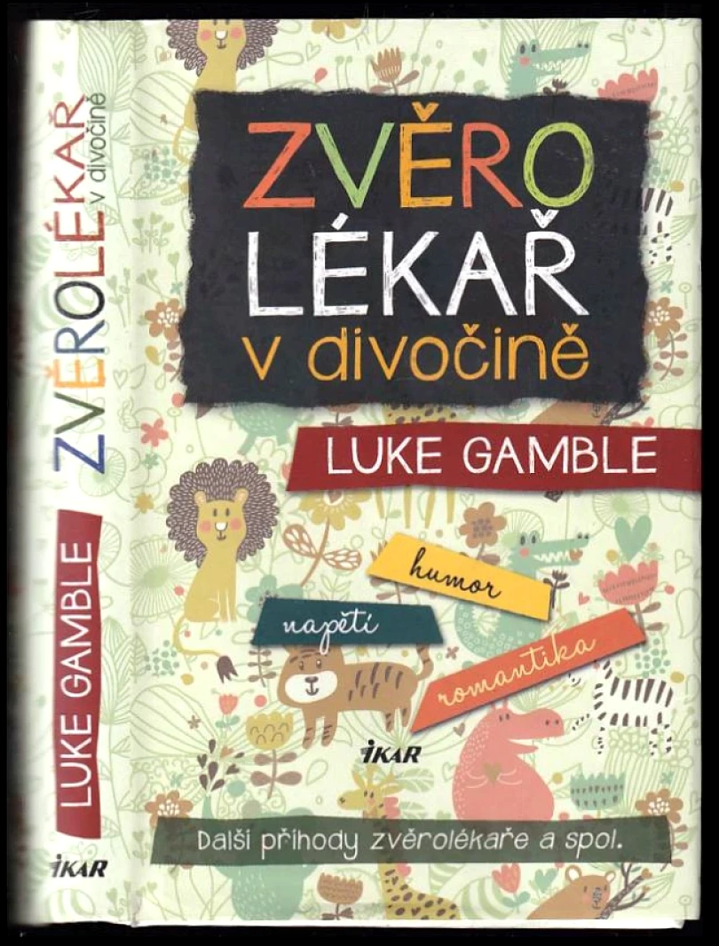 Zvěrolékař v divočině (Luke Gamble, 2015)