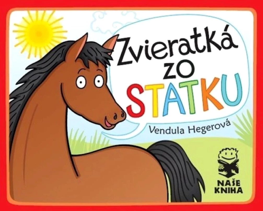Levně Zvieratká zo statku (Vendula Hegerová, 2015)