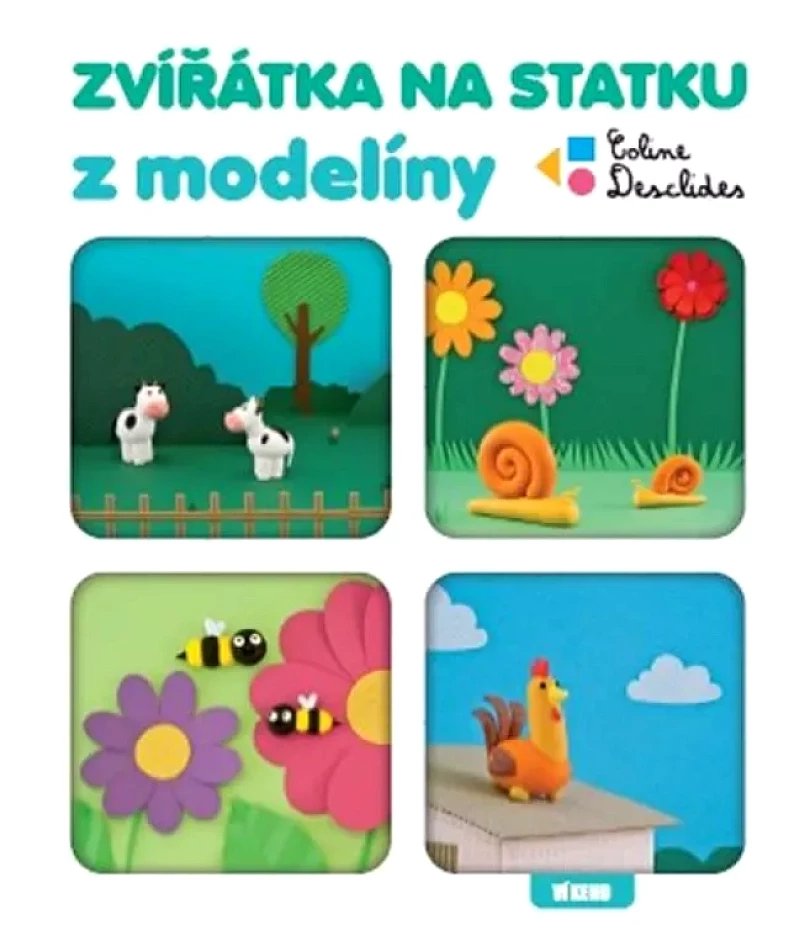 Levně Zvířátka na statku z modelíny (Coline Desclides, 2017)