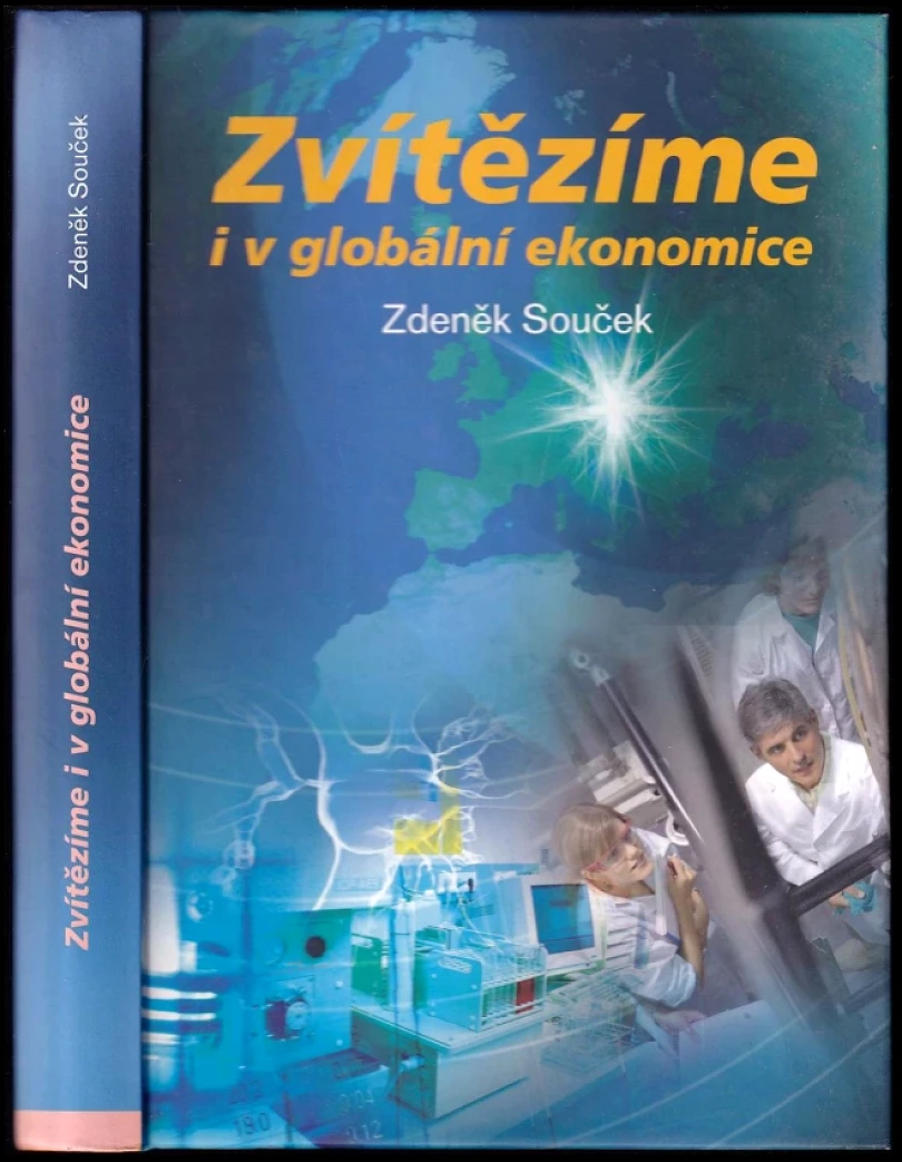 Zvítězíme i v globálním světě DEDIKACE ZDENĚK SOUČEK (Zdeněk Souček, 2008)