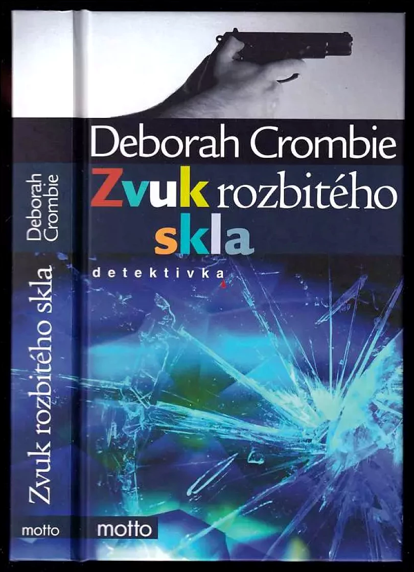 Zvuk rozbitého skla (Deborah Crombie, 2014)